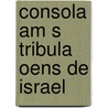 Consola Am S Tribula Oens de Israel door Samuel Usque