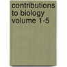 Contributions to Biology Volume 1-5 door Hopkins Marine Station