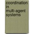 Coordination in Multi-Agent Systems