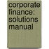 Corporate Finance: Solutions Manual