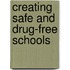 Creating Safe and Drug-Free Schools