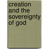 Creation and the Sovereignty of God door Hugh J. McCann