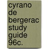 Cyrano de Bergerac Study Guide 96c. door Globe Fearon
