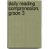 Daily Reading Comprenesion, Grade 3