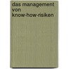 Das Management Von Know-how-Risiken by Birgit Knaese