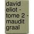 David Eliot - Tome 2 - Maudit Graal