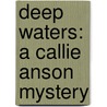 Deep Waters: A Callie Anson Mystery door Kate Charles