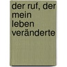 Der Ruf, der mein Leben veränderte door Robert Peprah-Gyamfi