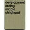 Development During Middle Childhood door Panel to Review the Status of Basic Rese