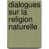 Dialogues Sur La Religion Naturelle