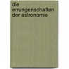 Die Errungenschaften Der Astronomie by H.H. Kritzinger