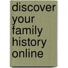 Discover Your Family History Online door Nancy Hendrickson