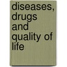 Diseases, Drugs and Quality of Life by Marwan S.M. Al-nimer