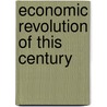 Economic Revolution of this Century door Niaz Ahmed Khan