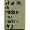 El anillo de Midas/ The Mida's Ring door Patxi Zubizarreta