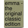 Emma - The Original Classic Edition door Jane Austen
