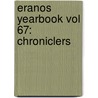 Eranos Yearbook Vol 67: Chroniclers door James Donat