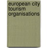 European City Tourism Organisations door Bernd Seiser