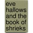 Eve Hallows and the Book of Shrieks