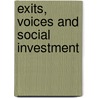Exits, Voices And Social Investment by Peter John