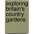 Exploring Britain's Country Gardens
