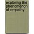 Exploring the Phenomenon of Empathy