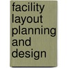 Facility Layout Planning And Design door Surya Prakash Singh