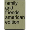 Family And Friends American Edition by Tamzin Thompson