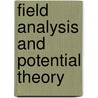 Field Analysis and Potential Theory door Robert S. Edgar