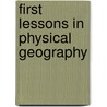 First Lessons in Physical Geography door G.H.C. Waters
