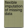 Flexible Imputation of Missing Data by Stef Van Buuren