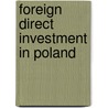 Foreign Direct Investment in Poland by Paula Rys