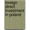 Foreign Direct Investment in Poland door Paula Rys