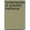 Fundamentals Of Scientific Mathemat door George E. Owen