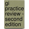 Gi Practice Review - Second Edition door A.B.R. Thomson