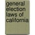 General Election Laws of California
