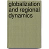 Globalization and Regional Dynamics door H. Watanabe