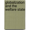 Globalization and the Welfare State by Bo Soderstein