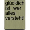Glücklich ist, wer alles versteht! by Rodolfo Caro