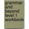 Grammar and Beyond Level 1 Workbook door Randi Reppen