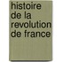 Histoire De La Revolution De France