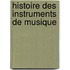 Histoire Des Instruments de Musique