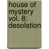 House of Mystery Vol. 8: Desolation