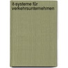 It-systeme Für Verkehrsunternehmen door Gero Scholz