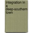 Integration in a Deep-southern Town