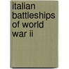 Italian Battleships Of World War Ii door Mark Stille