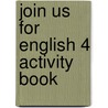 Join Us For English 4 Activity Book door Herbert Puchta