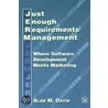 Just Enough Requirements Management door Alan Mark Davis
