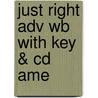 Just Right Adv Wb with Key & Cd Ame door Heremy Harmer