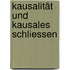 Kausalität und kausales Schliessen